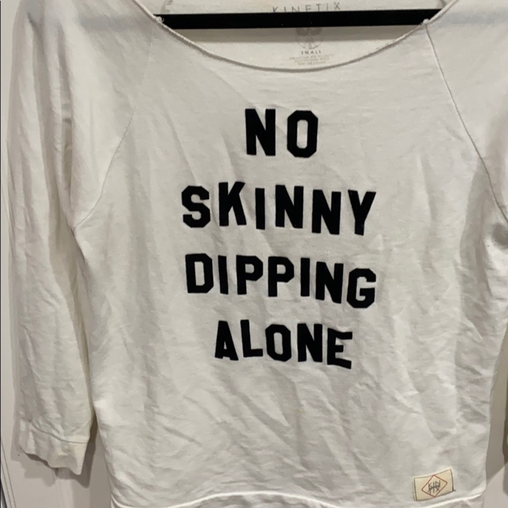 No Skinny Dipping Alone T 3/4 sleeve shirt